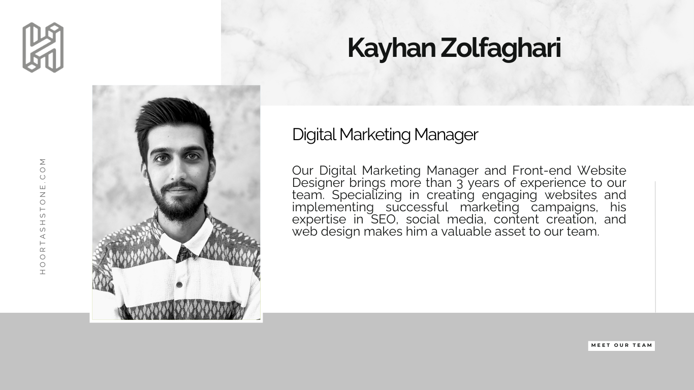 Introducing the Digital Marketing Manager of Hoortash Stone